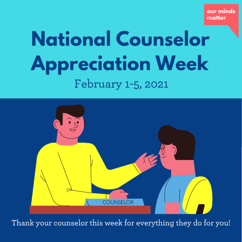 National Counselor Appreciation Week our minds matter