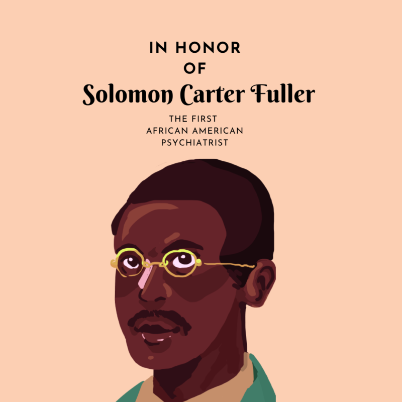 Dr. Solomon Carter Fuller (First Black Psychiatrist)